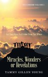 Miracles, Wonders or Revelations