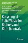 Recycling of Solid Waste for Biofuels and Bio-chemicals