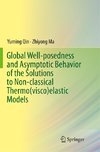 Global Well-posedness and Asymptotic Behavior of the Solutions to Non-classical Thermo(visco)elastic Models