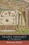 Temple Theology - An Introduction