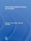 Newton, J: Preventing Mental Illness in Practice