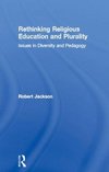 Jackson, R: Rethinking Religious Education and Plurality