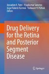 Drug Delivery for the Retina and Posterior Segment Disease