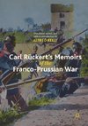 Carl Rückert's Memoirs of the Franco-Prussian War