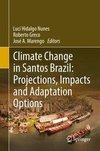 Climate Change in Santos Brazil: Projections, Impacts and Adaptation Options