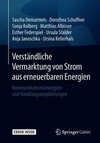 Verständliche Vermarktung von Strom aus erneuerbaren Energien