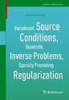 Variational Source Conditions, Quadratic Inverse Problems, Sparsity Promoting Regularization