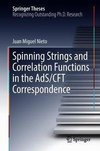 Spinning Strings and Correlation Functions in the AdS/CFT Correspondence