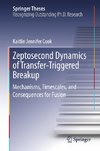 Zeptosecond Dynamics of Transfer-Triggered Breakup