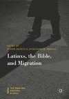 Latinxs, the Bible, and Migration