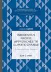 Indigenous Pacific Approaches to Climate Change