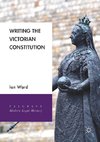 Writing the Victorian Constitution