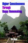 Higher Consciousness Through Happy Homemaking