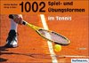 1002 Spiel- und Übungsformen im Tennis