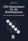 CIM-Basiswissen für die Betriebspraxis