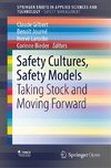 Safety Cultures, Safety Models