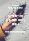 Interaction in Digital News Media