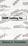 SWM Looking For. . .