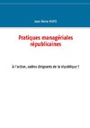 Pratiques managériales républicaines