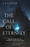 The Call of Eternity