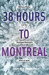 38 Hours to Montreal