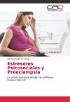 Estresores Psicosociales y Preeclampsia