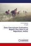 Oats Germplasm Evaluation Report (For Zone Ic of Rajasthan, India)