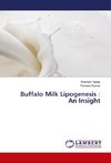 Buffalo Milk Lipogenesis : An Insight