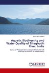 Aquatic Biodiversity and Water Quality of Bhagirathi River, India