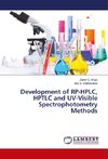 Development of RP-HPLC, HPTLC and UV-Visible Spectrophotometry Methods