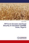 Off-Farm Income and Food Security in Southern GOMBE State, Nigeria