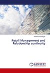 Retail Management and Relationship continuity