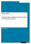 Römische Beziehungsformen. Eine Analyse der römischen Quellen