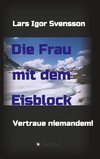 Die Frau mit dem Eisblock