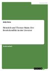 Heinrich und Thomas Mann. Der Bruderkonflikt in der Literatur