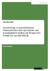 Leserbeiträge in journalistischen Onlineportalen. Eine sprachliche und kommunkative Analyse am Beispiel der Portale Faz.net und Bild.de