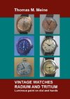 Vintage Watches - Radium and Tritium