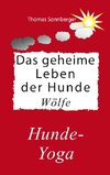 Das geheime Leben der Hunde, Wölfe