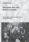 Verstreut über alle fünf Kontinente