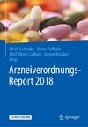 Arzneiverordnungs-Report 2018