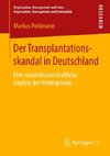 Der Transplantationsskandal in Deutschland