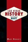 Las Vegas History According to Mary