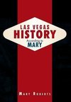 Las Vegas History According to Mary