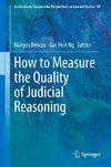 How to Measure the Quality of Judicial Reasoning