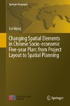 Changing Spatial Elements in Chinese Socio-economic Five-year Plan: from Project Layout to Spatial Planning