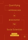 Quantifying Approaches to Discourse for Social Scientists