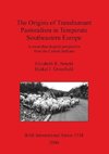 The Origins of Transhumant Pastoralism in Temperate Southeastern Europe