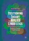 Positioning Theory in Applied Linguistics