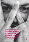 Embodied Activities in Face-to-face and Mediated Settings