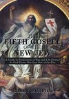 The Fifth Gospel of the New Jew